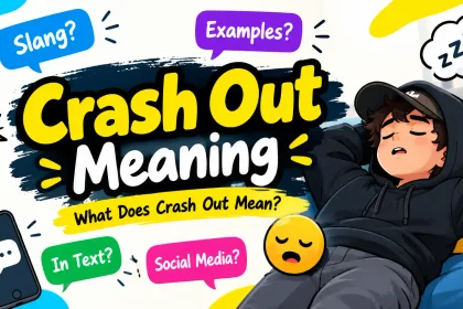 Crash Out Meaning