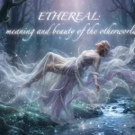 Ethereal Meaning